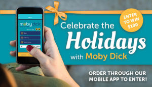 Celebrate the holidays with Moby Dick through our mobile app