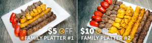 Family Platter Discounts of $5 off Family Platter #1 and $10 off Family Platter #2.