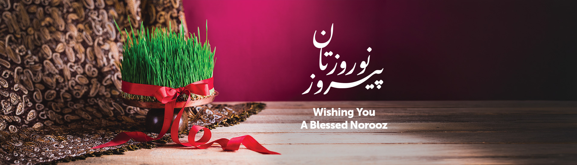 Wishing You a Blessed Norooz.