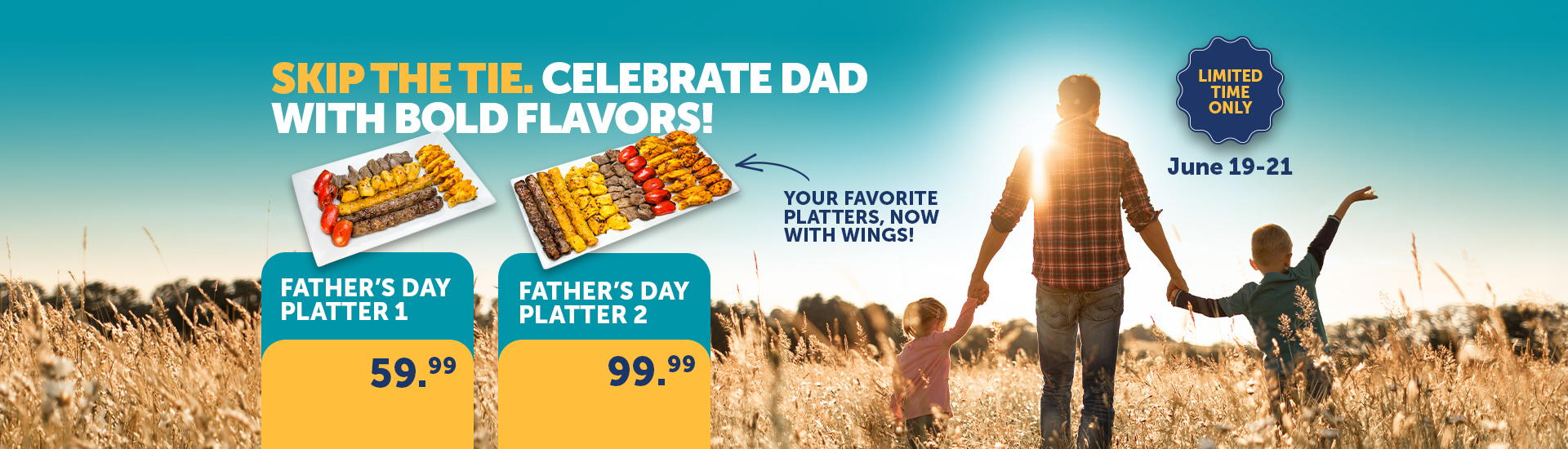 Skip the Tie. Celebrate Dad with Bold Flavors!