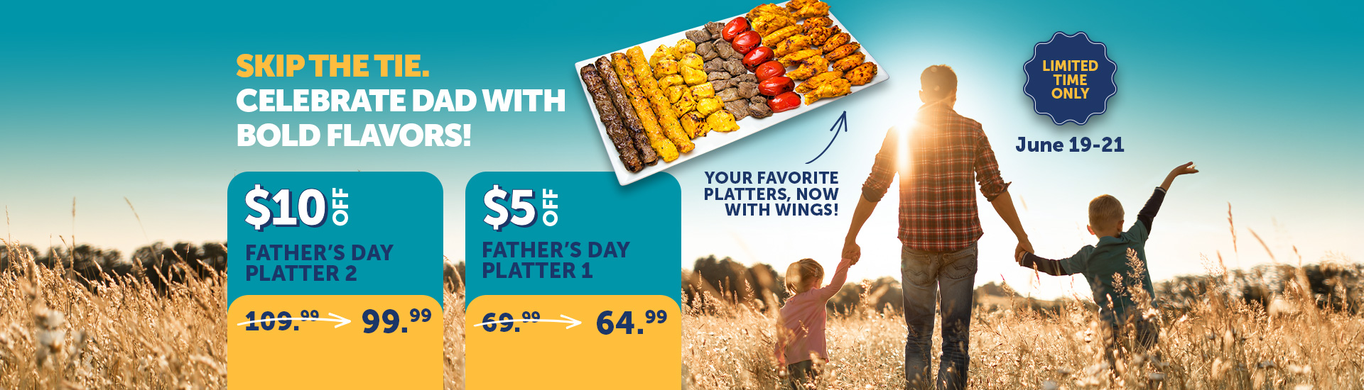 Skip the Tie. Celebrate Dad with Bold Flavors!