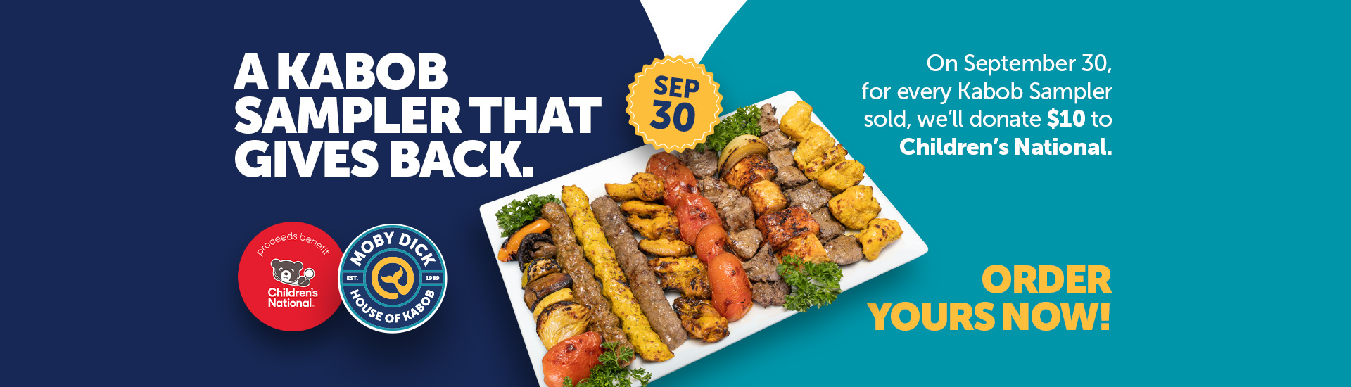 On September 30, for every Kabob Samplersold, we’ll donate $10 toChildren’s National.
