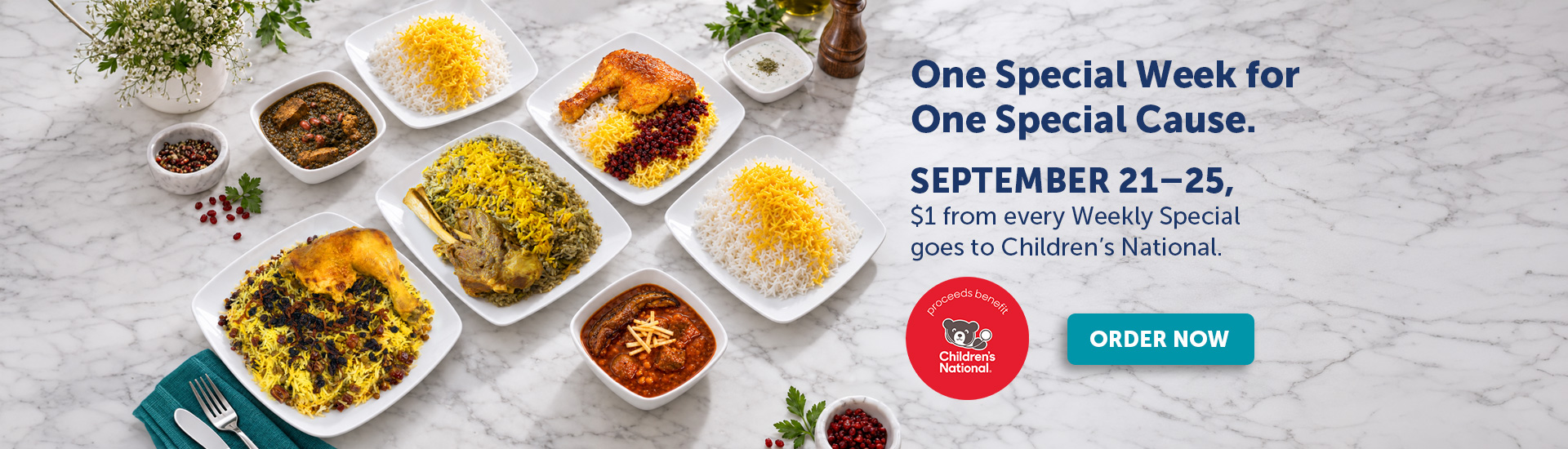 One Special Week forOne Special Cause. September 21–25, $1 from every Weekly Special goes to Children’s National.